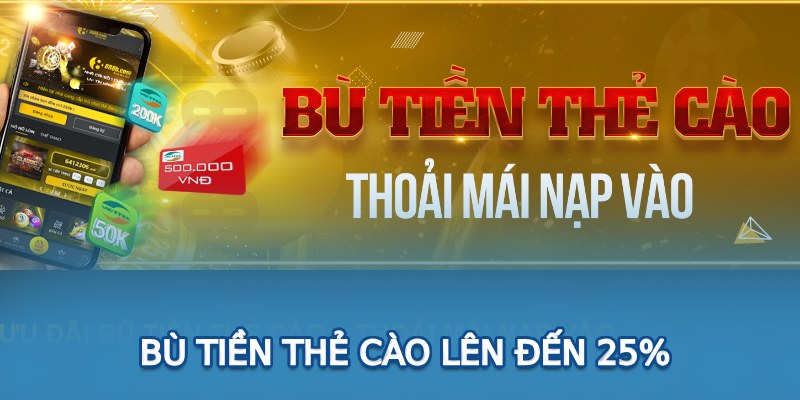 Bù tiền thẻ cào lên đến 25%